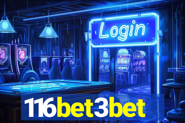 116bet3bet