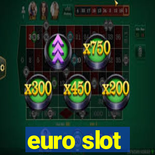 euro slot