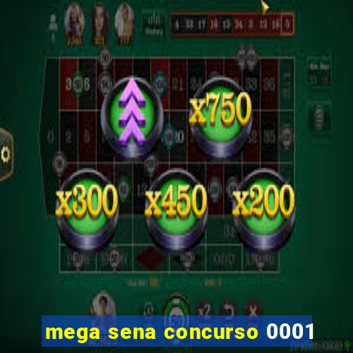 mega sena concurso 0001