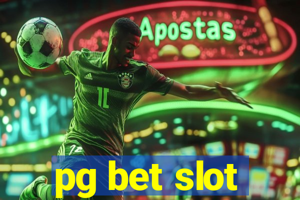 pg bet slot