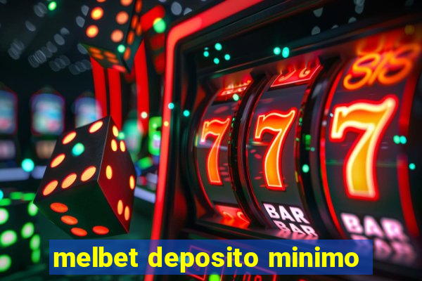 melbet deposito minimo