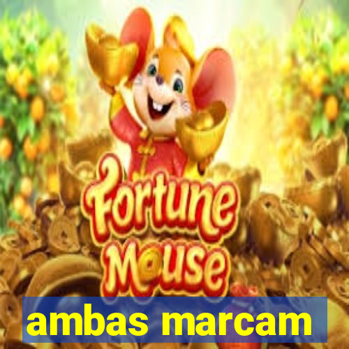 ambas marcam