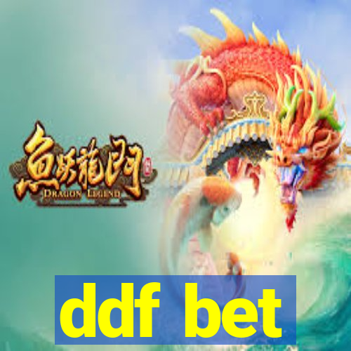 ddf bet