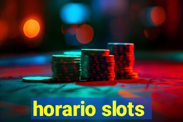 horario slots