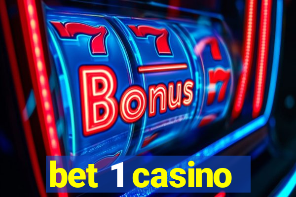 bet 1 casino