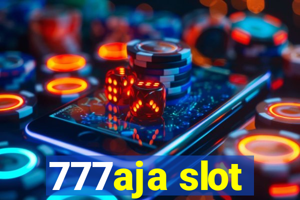 777aja slot