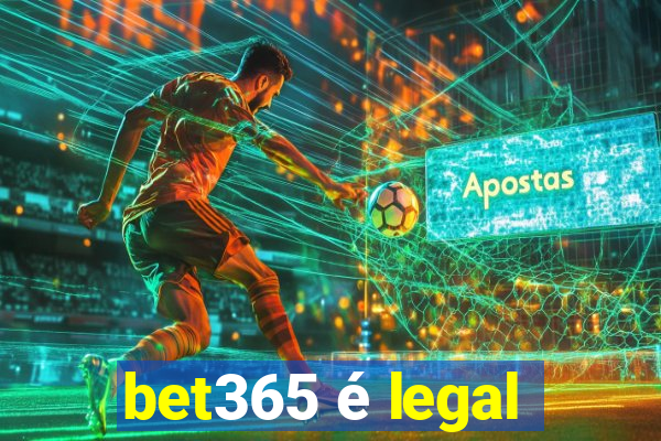 bet365 é legal