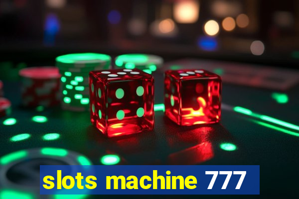 slots machine 777