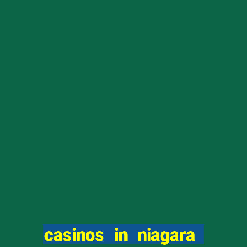 casinos in niagara falls ontario canada