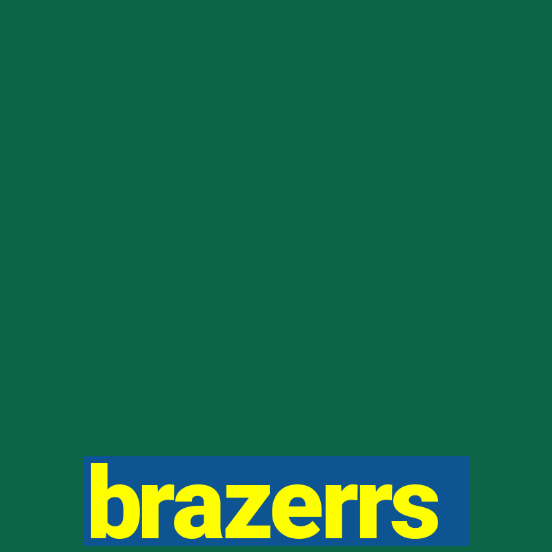 brazerrs