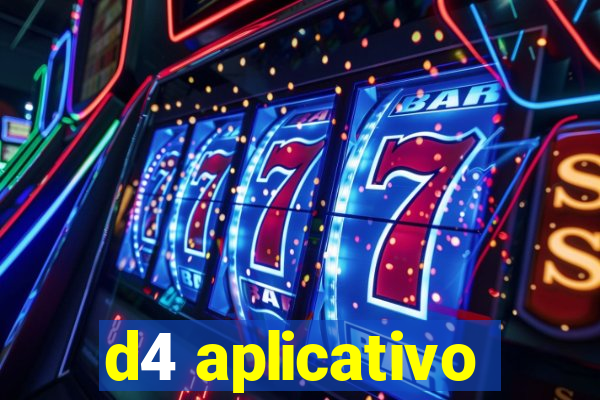 d4 aplicativo