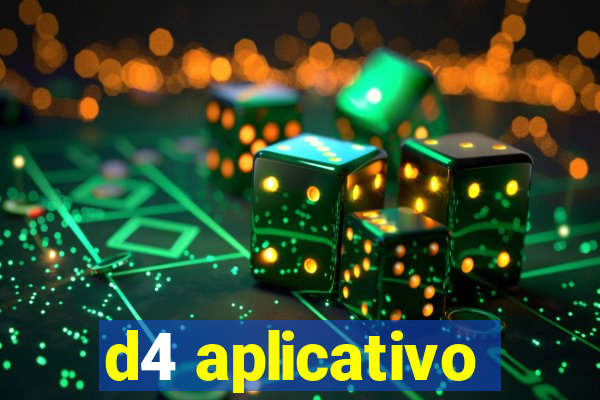 d4 aplicativo