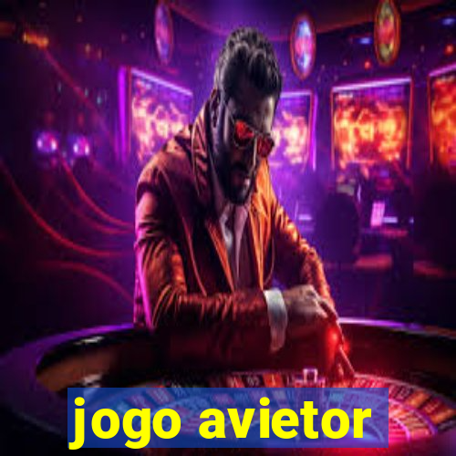 jogo avietor