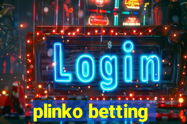 plinko betting