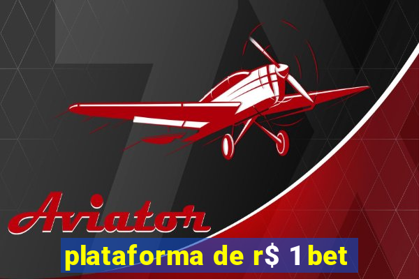 plataforma de r$ 1 bet