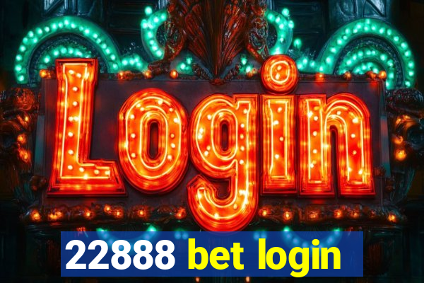 22888 bet login