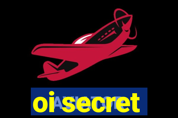 oi secret