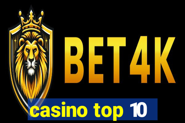 casino top 10