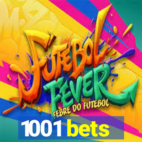 1001 bets