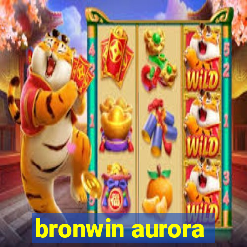 bronwin aurora