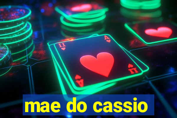 mae do cassio