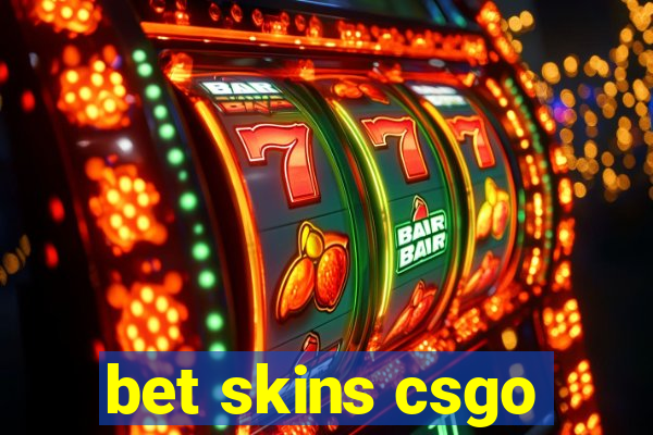 bet skins csgo