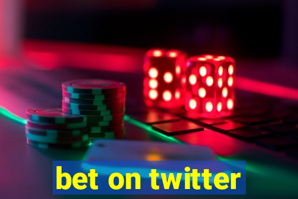 bet on twitter