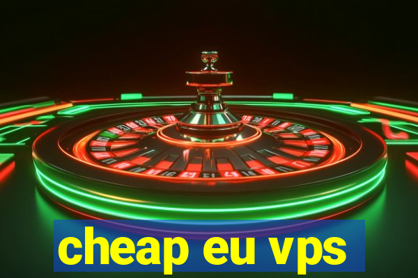 cheap eu vps