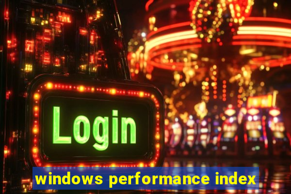 windows performance index