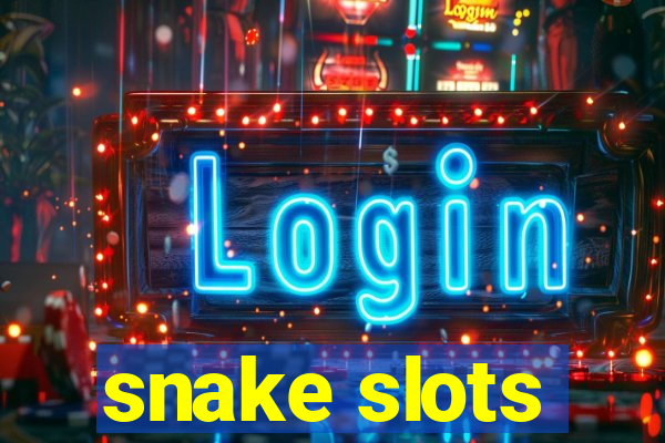 snake slots