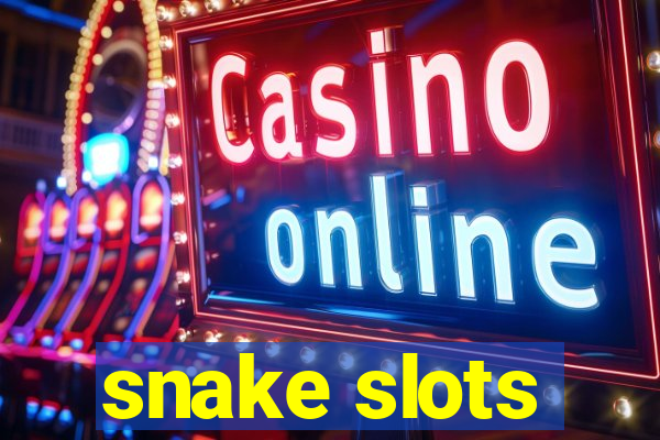 snake slots