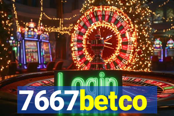 7667betco