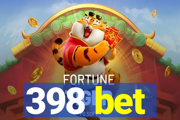 398 bet