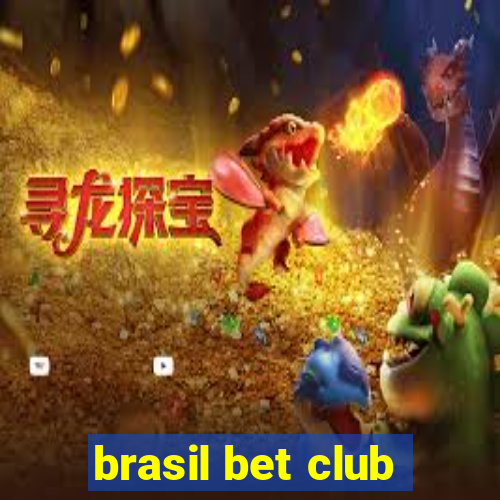 brasil bet club