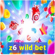 z6 wild bet