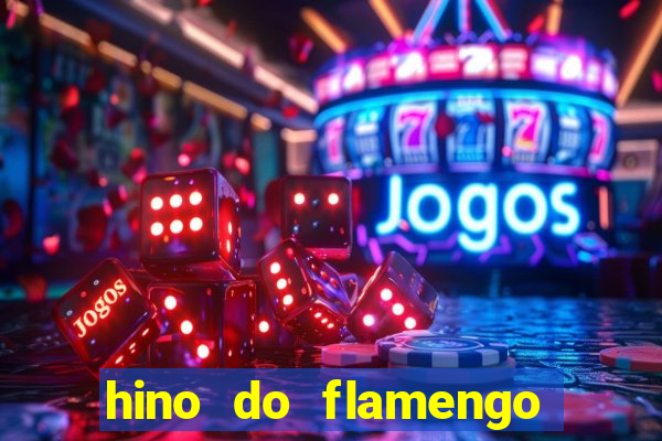 hino do flamengo para toque de celular