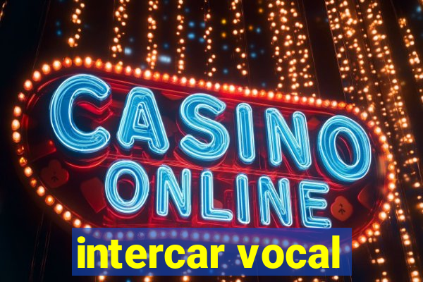 intercar vocal