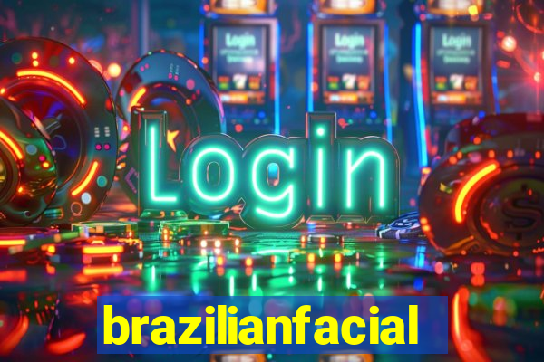 brazilianfacial