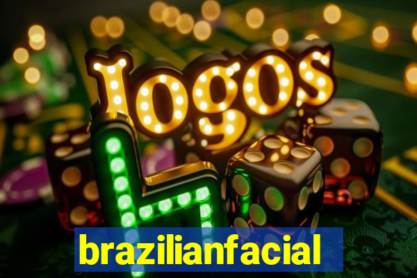 brazilianfacial