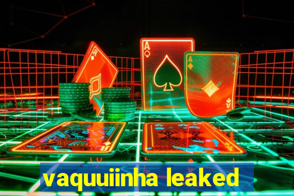 vaquuiinha leaked