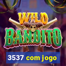 3537 com jogo