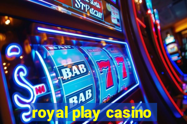 royal play casino