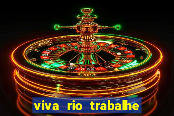 viva rio trabalhe conosco 2024