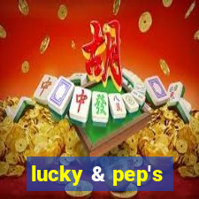 lucky & pep's