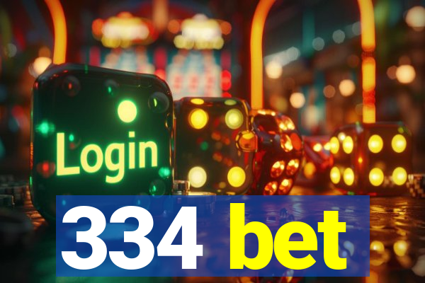 334 bet