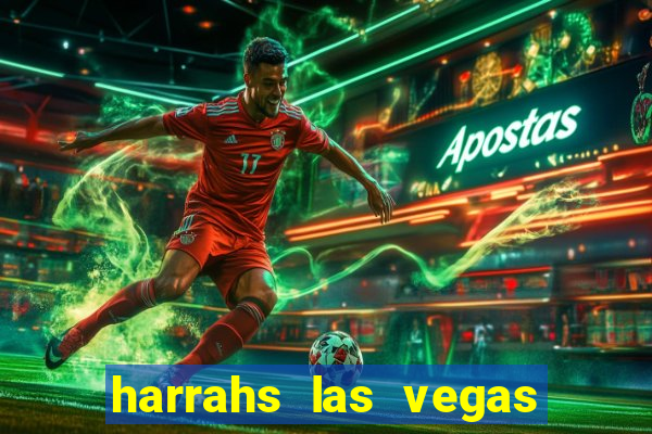 harrahs las vegas casino and hotel