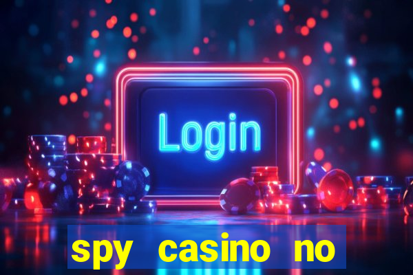 spy casino no deposit bonus