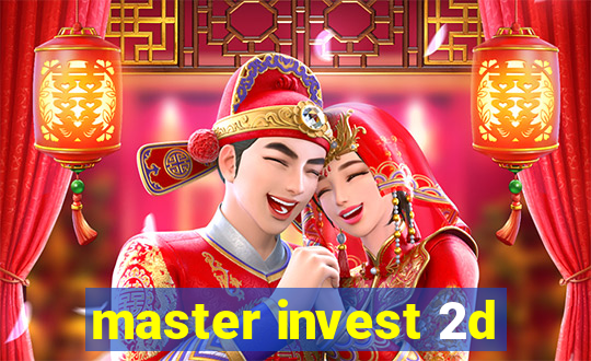 master invest 2d