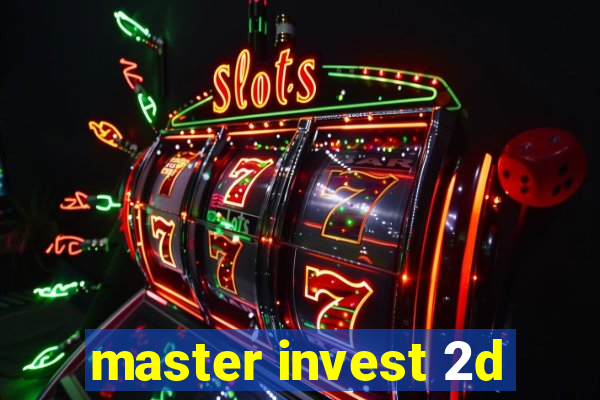 master invest 2d