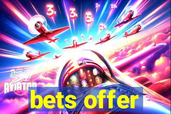 bets offer